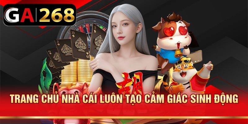 Trang chủ nhà cái luôn tạo cảm giác sinh động